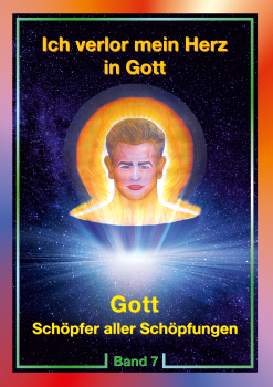 Ich verlor mein Herz in Gott - Band 7