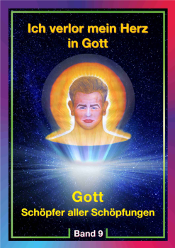 Ich verlor mein Herz in Gott - Band 9